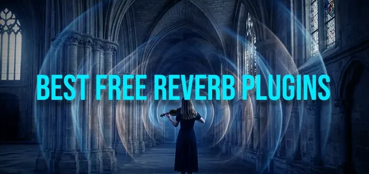 The 7 Best Free Reverb Plugins