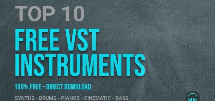 Top 10 Free VST Instruments